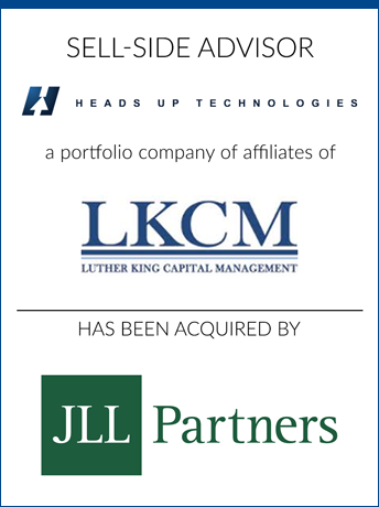 tombstone - sell-side transaction Heads Up Technologies Luther King Capital Management JLL Partners logo