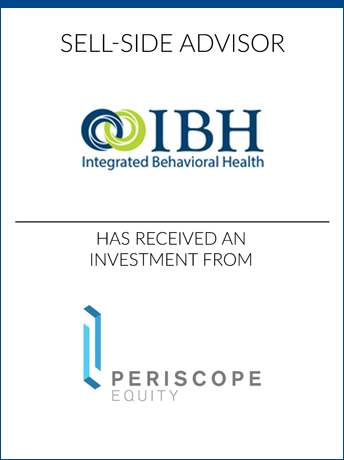 tombstone - sell-side transaction Integrated Behavioral Health Inc and Periscope Equity logo 2018