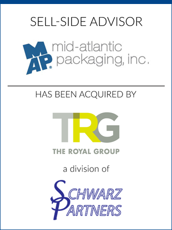 tombstone - sell-side transaction Mid-Atlantic Packaging Inc and The Royal Group and Schwarz Partners logo 2018