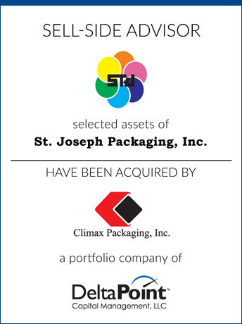 tombstone - sell-side transaction St. Joseph Packaging, Inc. Climax Packaging Inc. Delta Point Capital Management, LLC logos